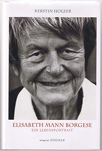 Beispielbild fr Elisabeth Mann-Borgese.: Ein Lebensportrait. zum Verkauf von mneme