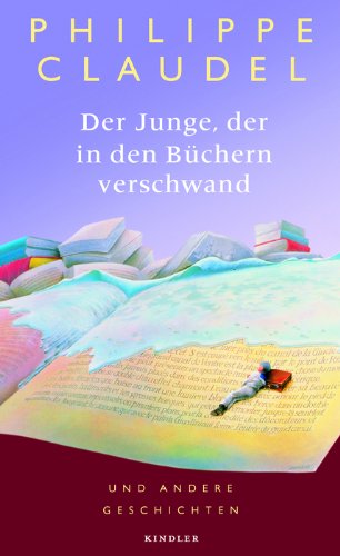 Beispielbild fr Der Junge, der in den Bchern verschwand: und andere Geschichten zum Verkauf von medimops