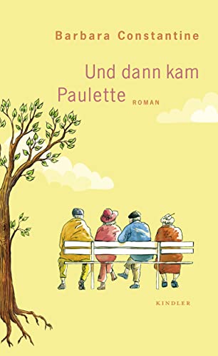 Und dann kam Paulette : Roman - Barbara Constantine