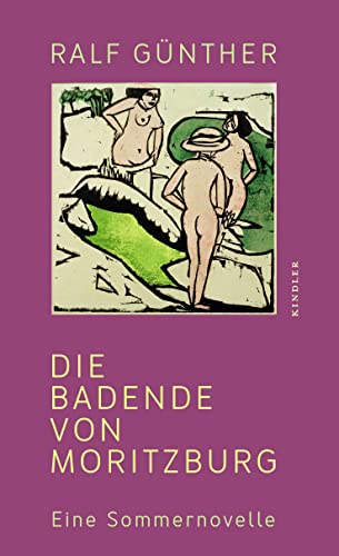 Beispielbild fr Die Badende von Moritzburg: Eine Sommernovelle zum Verkauf von medimops