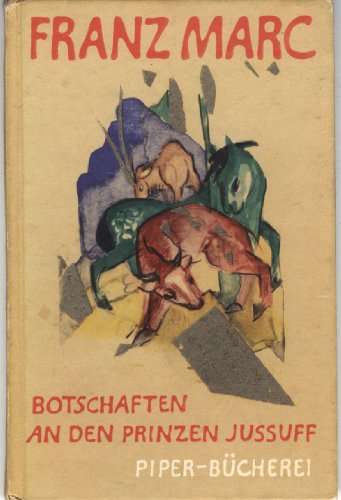 Imagen de archivo de Franz Marc: Botschaften an den Prinzen Jussuff a la venta por Gabis Bcherlager