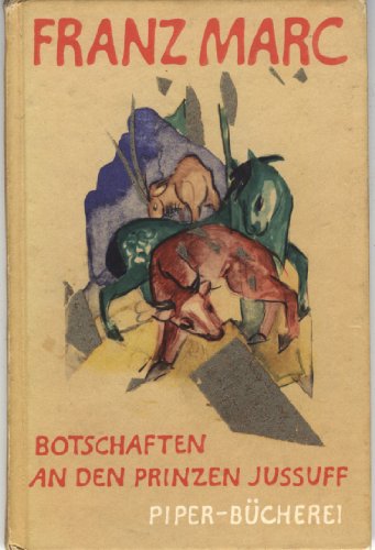 Stock image for Franz Marc: Botschaften an den Prinzen Jussuff for sale by Gabis Bcherlager