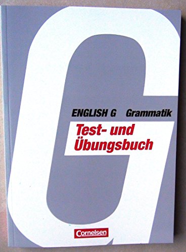 English G, Grammatik, Testbuch und Ãœbungsbuch (9783464003190) by Bygott, David W.; Weiss, Helen; Vettel, Franz; Schwarz, Hellmut.