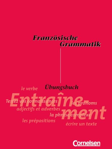 Beispielbild fr Franzsische Grammatik fr die Mittel- und Oberstufe - Bisherige Ausgabe: Franzsische Grammatik fr die Mittelstufe und Oberstufe, bungsbuch zum Verkauf von medimops