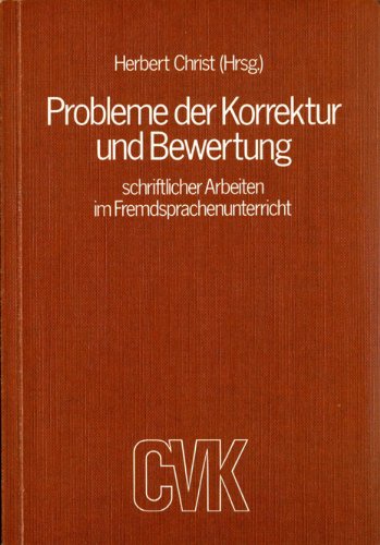 Beispielbild fr Probleme der Korrektur und Bewertung schriftlicher Arbeiten im Fremdsprachenunterricht zum Verkauf von Deichkieker Bcherkiste