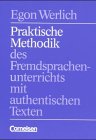 Stock image for Praktische Methodik des Fremdsprachenunterrichts mit authentischen Texten for sale by TAIXTARCHIV Johannes Krings