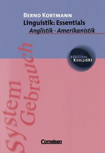 studium kompakt - Anglistik/Amerikanistik: Linguistik: Essentials: Studienbuch - Kortmann, Prof. Dr. Bernd