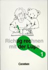 richtig rechnen mit der lupe 1.