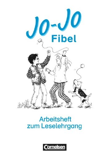 Jo-Jo Fibel - Vergriffene Ausgabe: Jo-Jo Fibel, Leselehrgang und Lesetexte, neue Rechtschreibung, Arbeitsheft zum Leselehrgang - Metze Wilfried, Braun Robert, Dercks-Dückmann Erika, Finke-Meyer Angelika, Müller Christiane, Ruoff Claudia, Schütze Elke