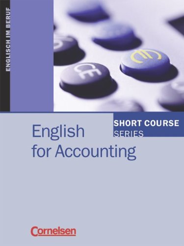 Stock image for Short Course Series - Vergriffene Ausgabe: B1-B2 - English for Accounting: Kursbuch for sale by medimops