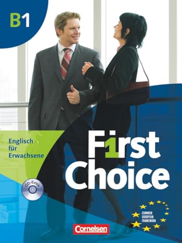 9783464019559: First Choice B1. Kursbuch mit Home Study CD, Classroom CD und Phrasebook: Europischer Referenzrahmen: B1