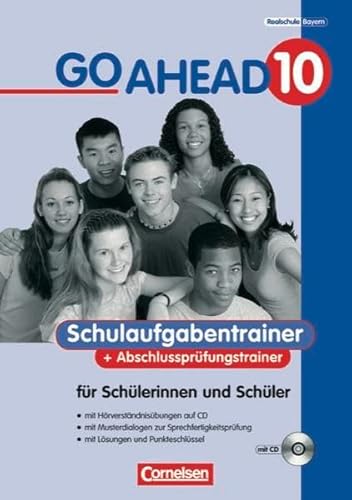 Beispielbild fr Go Ahead - Ausgabe fr die sechsstufige Realschule in Bayern: 10. Jahrgangsstufe - Schulaufgaben- und Abschlussprfungstrainer: Mit CD, Lsungen und . fr die sechsstufige Realschule zum Verkauf von medimops