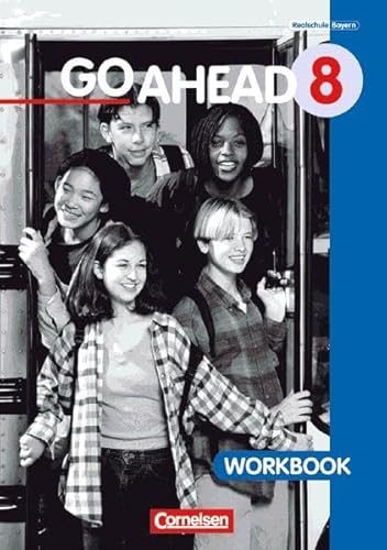 Go Ahead 8. Workbook. Neue Ausgabe. Bayern