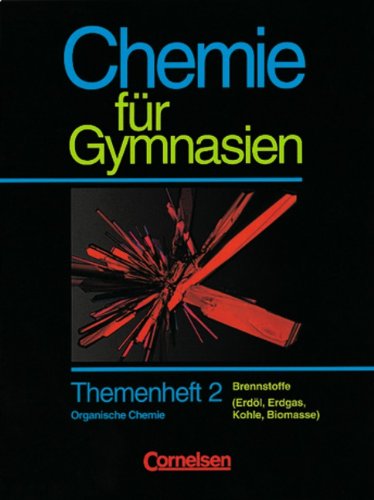 Beispielbild fr Chemie fr Gymnasien - Themenhefte: Chemie fr Gymnasien, Lnderausgabe D Nordrhein-Westfalen, H.2, Brennstoffe (Erdl, Erdgas, Kohle, Biomasse) zum Verkauf von medimops