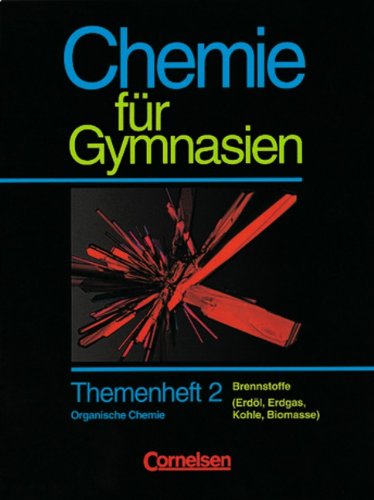 9783464034071: Chemie fr Gymnasien - Themenhefte: Chemie fr Gymnasien, Lnderausgabe D Nordrhein-Westfalen, H.2, Brennstoffe (Erdl, Erdgas, Kohle, Biomasse)