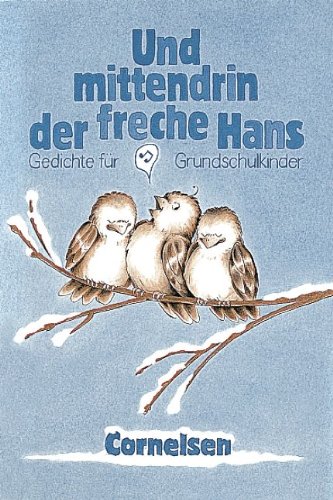 Beispielbild fr und mittendrin der freche Hans. Gedichte fr Grundschulkinder zum Verkauf von Hylaila - Online-Antiquariat
