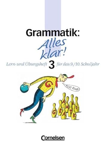 Alles klar! - Deutsch - Sekundarstufe I - Bisherige Ausgabe: Alles klar!, Sekundarstufe I, neue Rechtschreibung, Grammatik: Lern- und Übungsheft für das 9./10. Schuljahr - Haardt, Günter