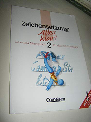 9783464036914: Alles klar 2. Zeichensetzung. 7./8. Schuljahr. Neue Rechtschreibung: Lern- und bungsheft. Mit Lsungen