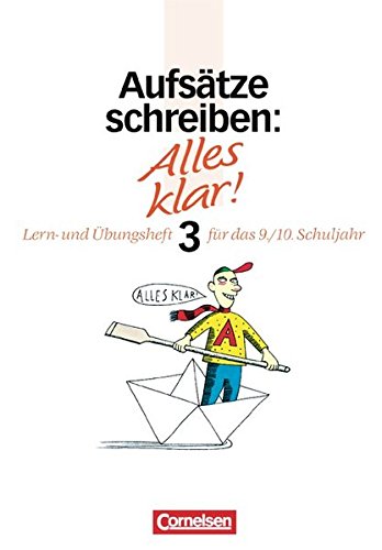 Stock image for Alles klar! - Deutsch - Sekundarstufe I: Alles klar!, Sekundarstufe I, neue Rechtschreibung, Aufstze schreiben for sale by medimops