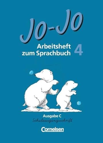 9783464037096: Jo-Jo Sprachbuch C 4. RSR. Arbeitsheft. Schulausgangsschrift.