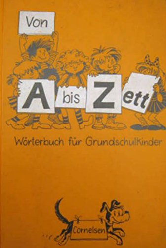 9783464037287: Von A bis Zett: Wrterbuch fr Grundschulkinder