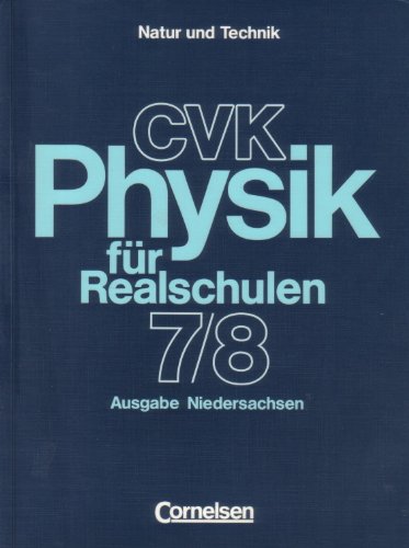 Beispielbild fr CVK Physik fr Realschulen 7/ 8 - Ausgabe Niedersachsen zum Verkauf von Der Ziegelbrenner - Medienversand