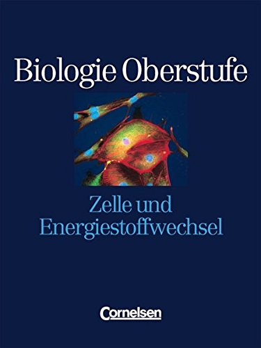 Beispielbild fr Biologie Oberstufe - Westliche Bundeslnder: Biologie Oberstufe, Zelle und Energiestoffwechsel zum Verkauf von medimops