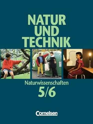 Natur und Technik, Naturwissenschaften, Klasse 5/6, Gesamtband (9783464042991) by Heepmann, Bernd; Kleesattel, Walter; Kunze, Wolfgang
