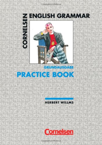 Cornelsen English Grammar, Grundausgabe, Practice Book (9783464044971) by Willms, Herbert