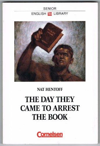 The Day they Came to Arrest the Book. (Lernmaterialien) (9783464050262) by Hentoff, Nat; Ilmer, Karen; Bruck, Peter