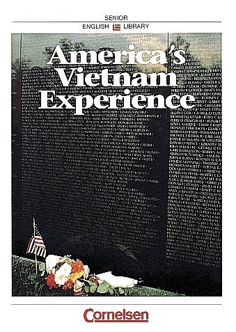 Stock image for America`s Vietnam Experience. Textsammlung fr den Englischunterricht (Cornelsen Senior English Library - Landeskunde) for sale by Bernhard Kiewel Rare Books