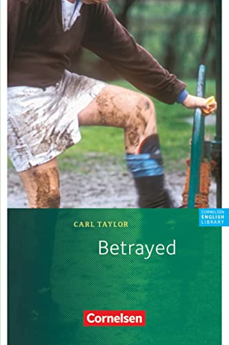 Betrayed. Ab Lernjahr 5, Level 3. (Lernmaterialien) (9783464053300) by Carl Taylor
