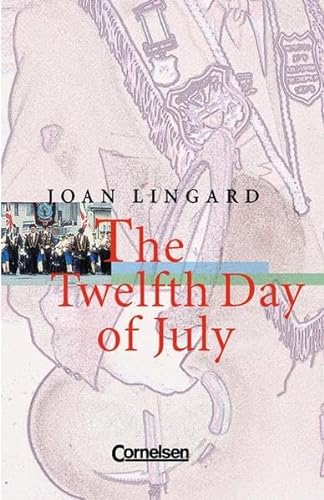 Stock image for Cornelsen Senior English Library - Fiction: Ab 10. Schuljahr - The Twelfth Day of July: Textband for sale by medimops
