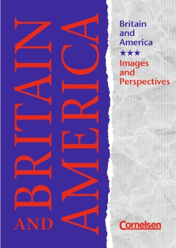 Imagen de archivo de Britain and America, Images and Perspectives, Schlerbuch a la venta por Gabis Bcherlager