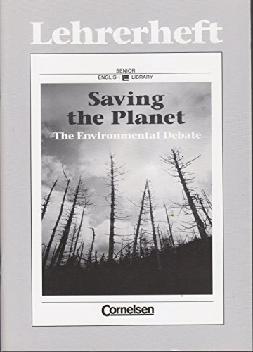 Beispielbild fr Saving the Planet, The Environmental Debate - Lehrerheft (Textsammlung fr den Englischunterricht (Senior English Library zum Verkauf von medimops