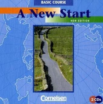 9783464057926: A New Start. Basic Course. New Edition. 2 CDs: Ein Englischlehrwerk fr Refresherkurse, Intensiv- und Kompaktkurse