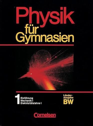 Stock image for Physik fr Gymnasien - Baden-Wrttemberg: Physik fr Gymnasien, Ausgabe Baden-Wrttemberg, Bd.1, 8. Schuljahr for sale by medimops