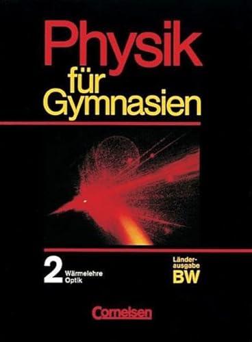 Stock image for Physik fr Gymnasien - Baden-Wrttemberg: Physik fr Gymnasien, Ausgabe Baden-Wrttemberg, Bd.2, 9. Schuljahr for sale by medimops