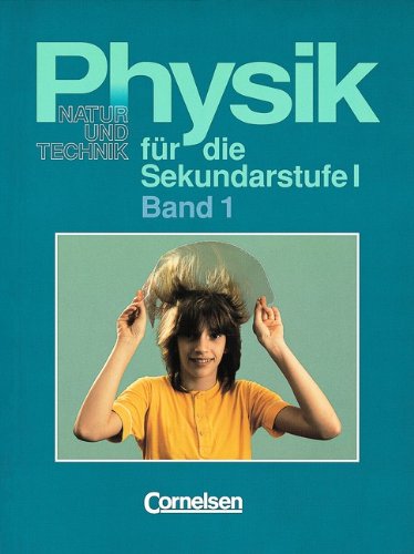 Physik für die Sekundarstufe I - Natur und Technik - Bremen, Hamburg und Schleswig-Holstein: Physik für die Sekundarstufe I, 2 Bde., Bd.1: 8. Schuljahr - Bernd Heepmann