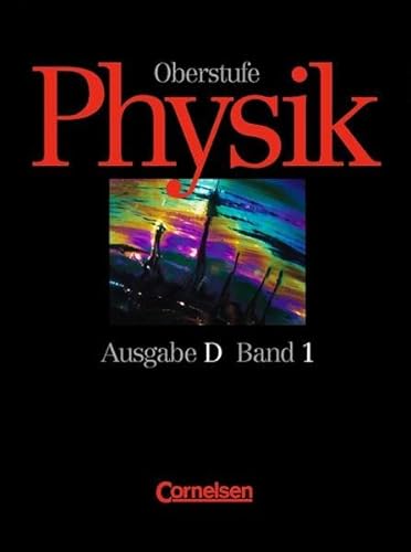 Physik Oberstufe, Ausgabe D für Nordrhein-Westfalen, Bd.1, 11. Jahrgangsstufe: Alternativ zu Ausgabe - Boysen, Gerd; Heise, Harri; Lichtenberger, Joachim