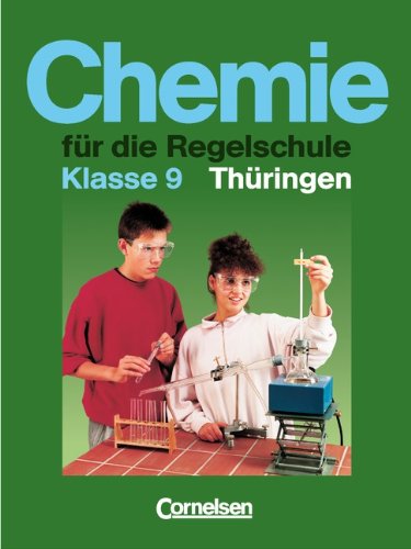 9783464060551: Chemie fr die Regelschule - Thringen: 9. Schuljahr - Schlerbuch