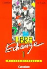 Libre Echange, Livre de l'eleve 1