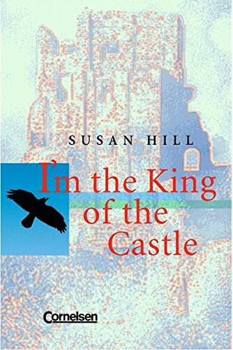 I'm the King of the Castle. - Hill, Susan