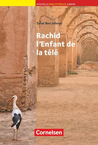 Rachid, l'enfant de la tele. Ab 2. Lernjahr (Lernmaterialien) (9783464074626) by Tahar Ben Jelloun