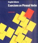 Beispielbild fr English Idioms - 5th Edition: Exercises on Phrasal Verbs: Schlerbuch zum Verkauf von medimops