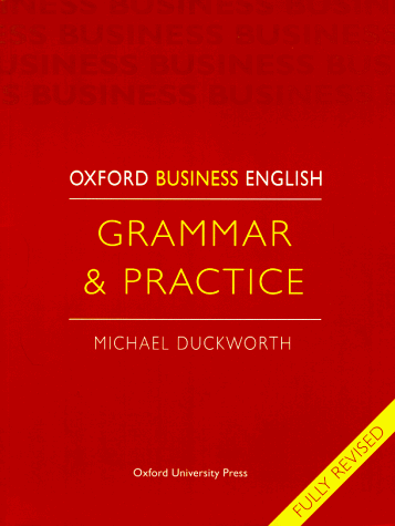 9783464109861: Oxford Business English. Grammar and Practice. (Lernmaterialien)