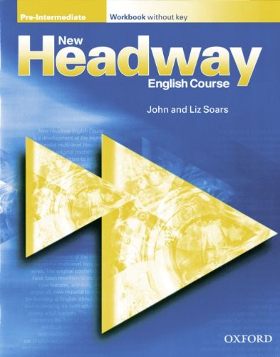 New headway upper intermediate. Headway. Pre-Intermediate.  John and Liz Soars», Издательство «Oxford». New Headway English course. New Headway pre Intermediate. Headway Upper-Intermediate Workbook Key.