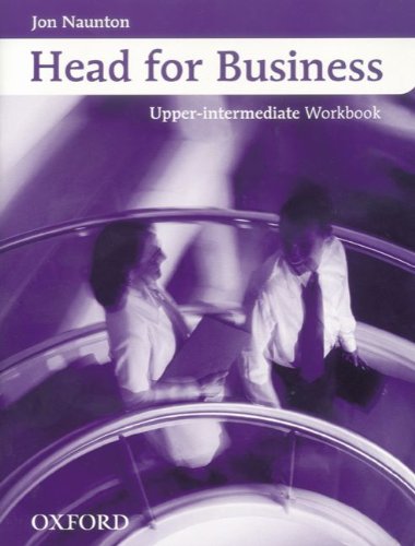 9783464119433: Head for Business. Upper- Intermediate. Workbook. Englisch im Beruf. (Lernmaterialien)