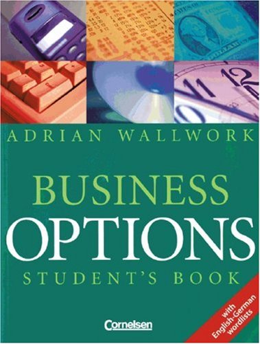 Imagen de archivo de Business Options. Students Book. Neu. Mit englisch - deutscher Wortliste. Englisch im Beruf. Lernma a la venta por medimops