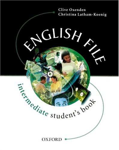English File, Intermediate, Student's Book (9783464119976) by Oxenden, Clive; Latham-Koenig, Christina; Koenig, Christina Latham-